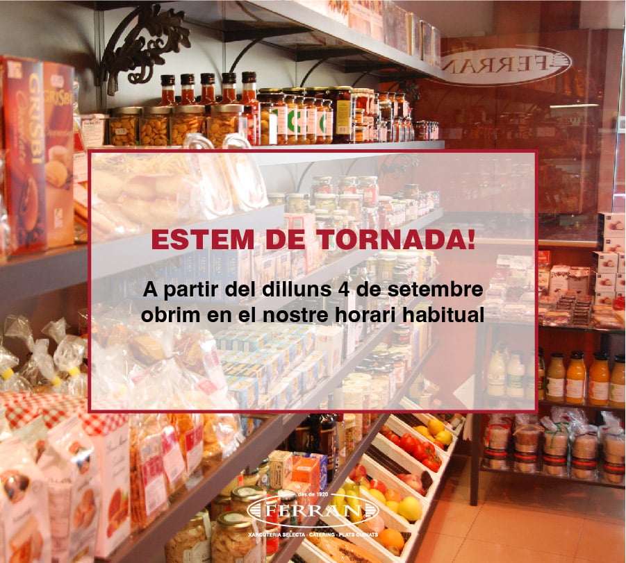 Estem de tornada en Xarcuteria Ferran